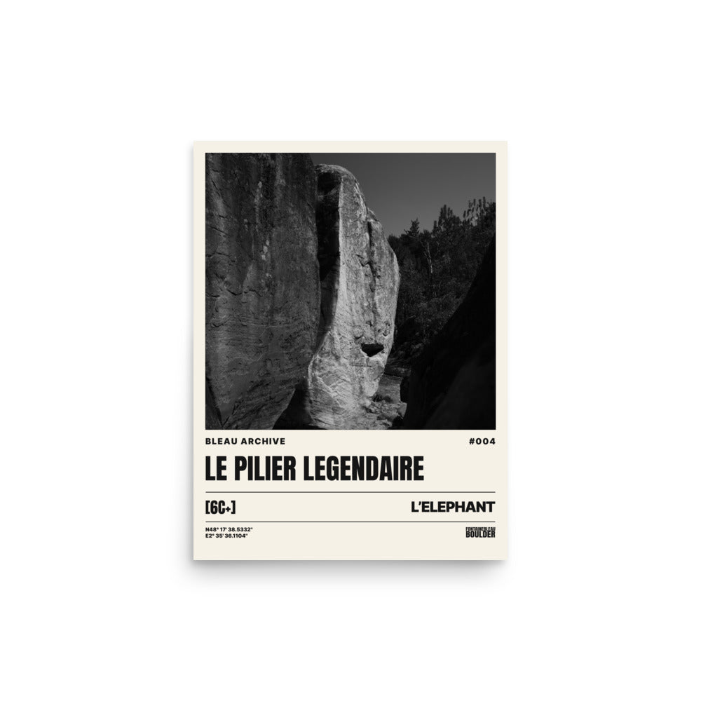 Bleau Archive 4 Le Pilier Légendaire 6C+ poster featuring the iconic Fontainebleau boulder climb