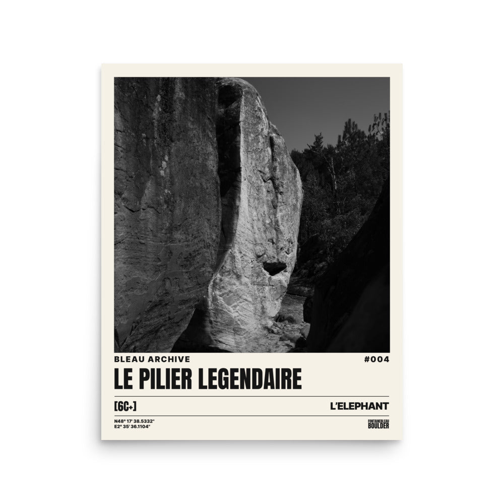 Bleau Archive 4 Le Pilier Légendaire 6C+ poster featuring the iconic Fontainebleau boulder climb