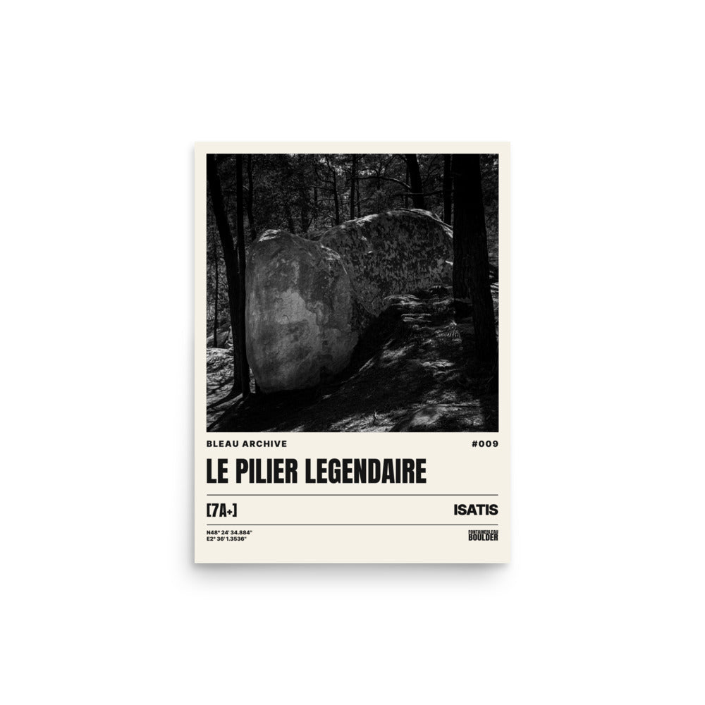 Bleau Archive 9 Le Pilier Légendaire 7A+ poster featuring the iconic Fontainebleau boulder climb